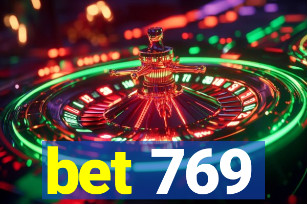 bet 769